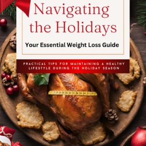 eBook: Navigating the Holidays PLUS Holiday Weight Loss & Fitness Planner